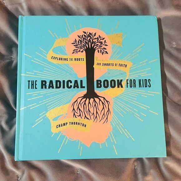 The Radical Book for Kids by Champ Thornton Hardcover Christian Devotional OS - Picture 3 of 10